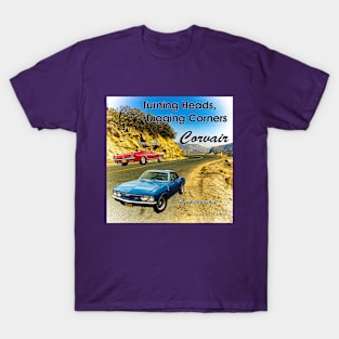 Corvair Turning Heads And Hugging Corners T-Shirt